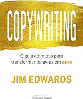 Copywriting: O guia definitivo para transformar palavras em ouro