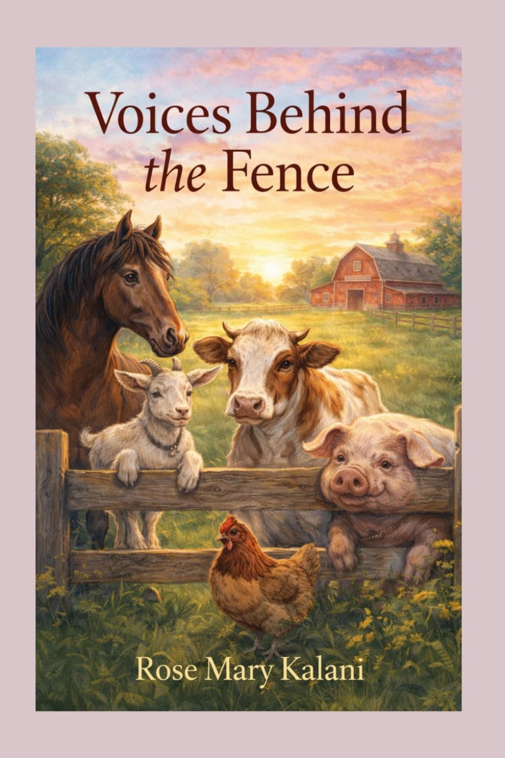 Voices Behind the Fence: A Barnyard Story of Friendship and New Beginnings