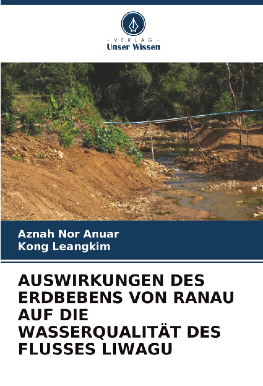 AUSWIRKUNGEN DES ERDBEBENS VON RANAU AUF DIE WASSERQUALITÄT DES FLUSSES LIWAGU
