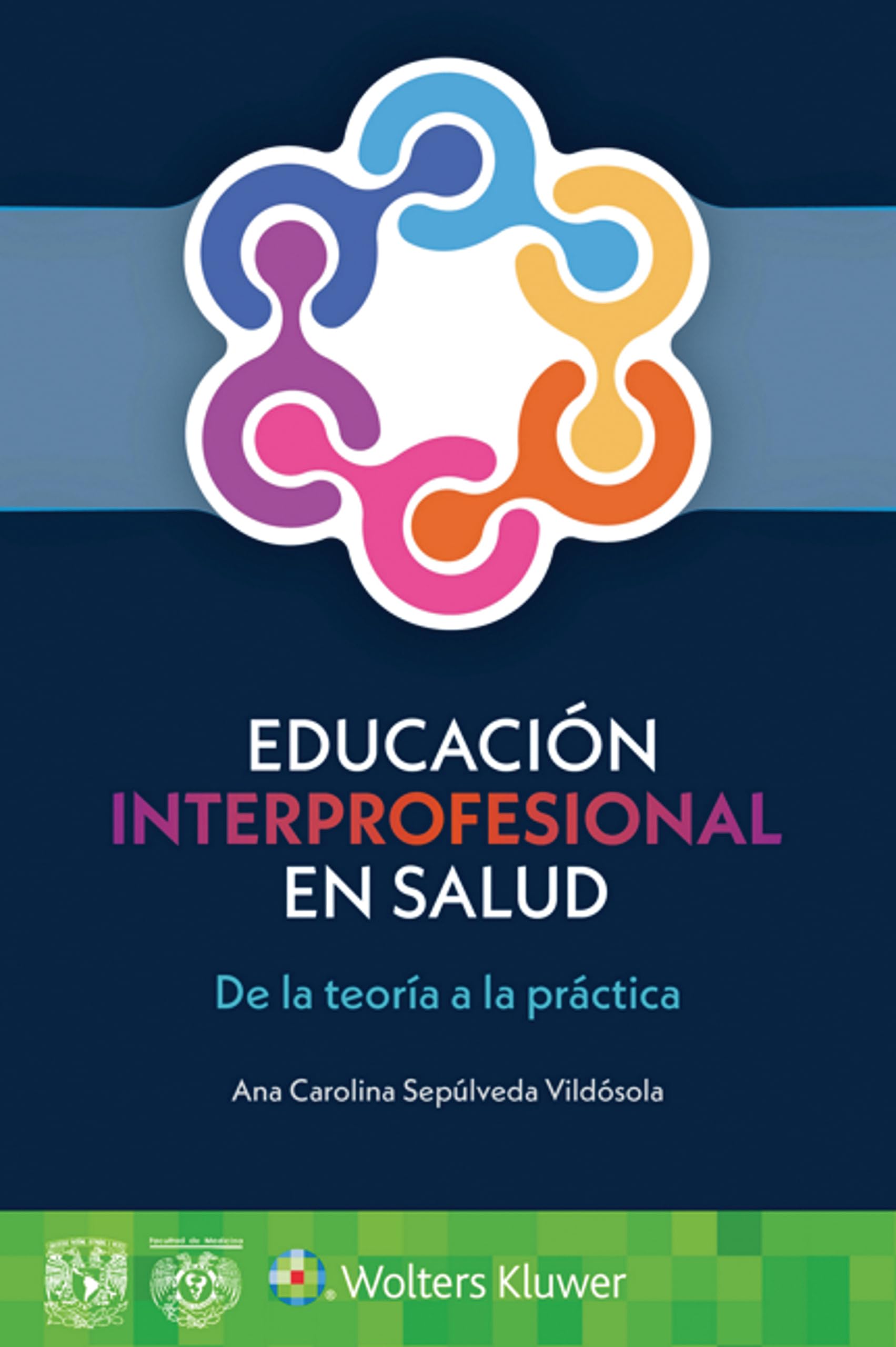 Educación interprofesional en salud: De la teoría a la práctica