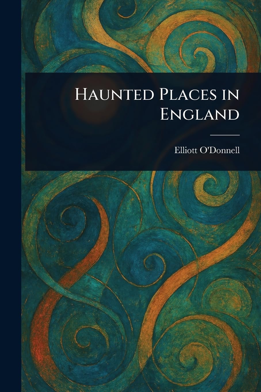Haunted Places in England