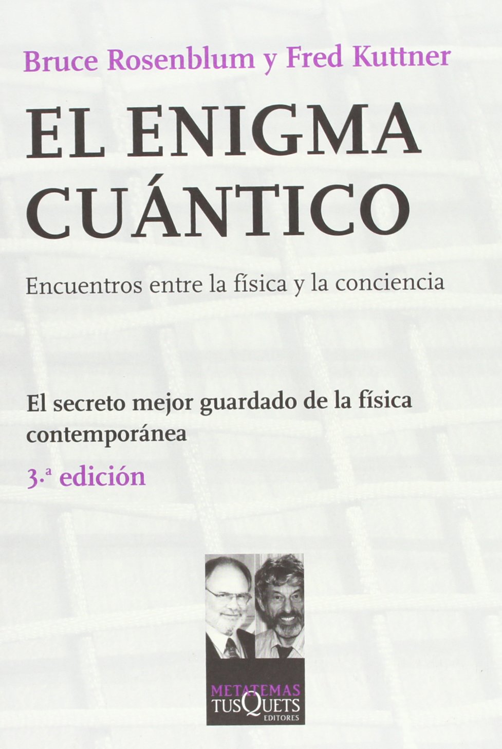 El enigma cuántico: La física, al encuentro de la conciencia: 111 (Metatemas)