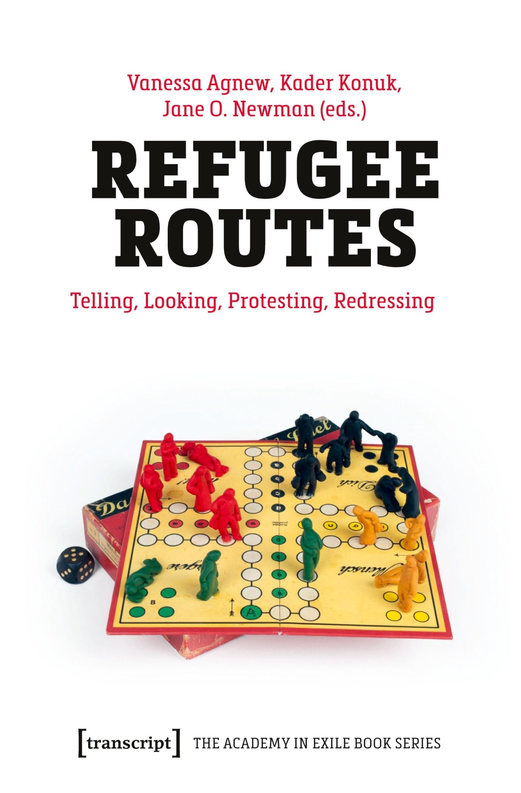 Buy Refugee Routes: Telling, Looking, Protesting, Redressing (Academy in Exile, 1) — BookShops.in