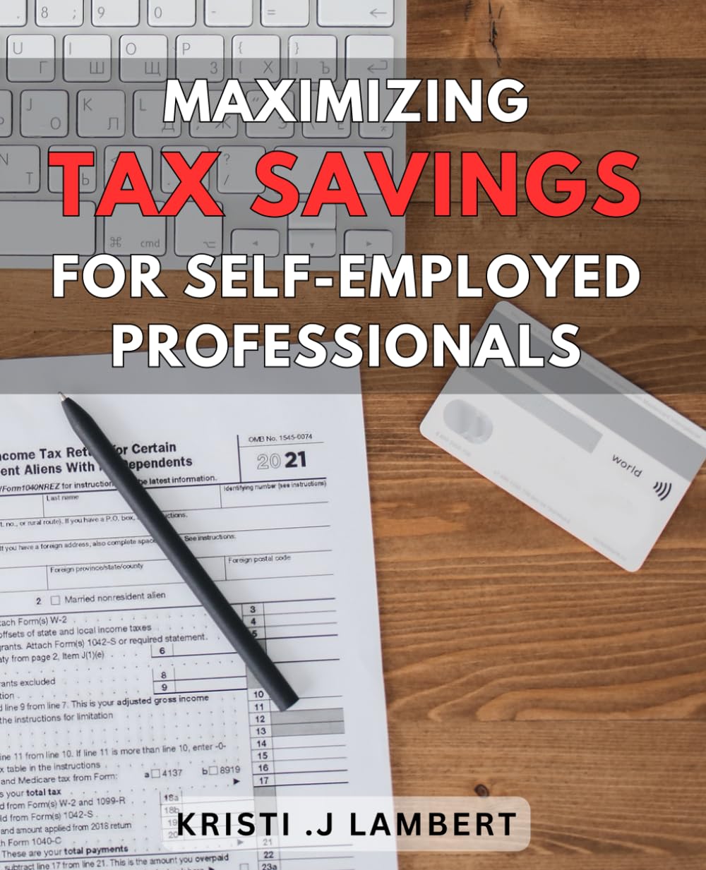 Maximizing Tax Savings for Self-Employed Professionals: Unlock the Full Potential of Tax Deductions: A Comprehensive Guide for Self-Employed Individuals