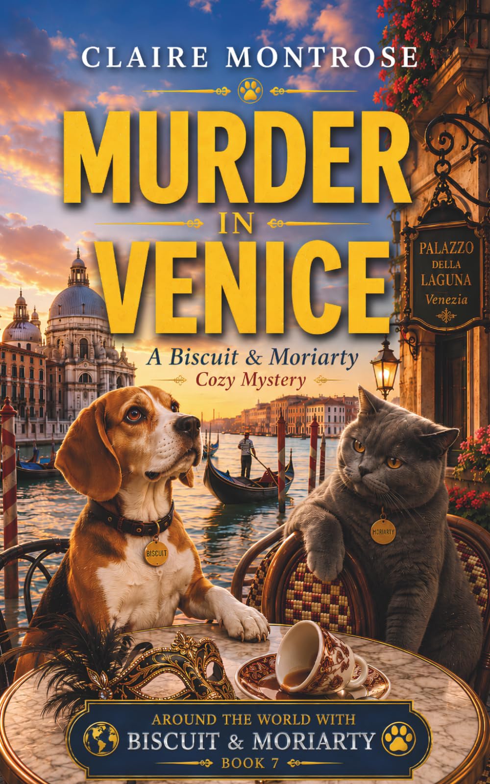 Murder in Venice: A Biscuit & Moriarty Cozy Mystery: 7 (Around the World with Biscuit & Moriarty)