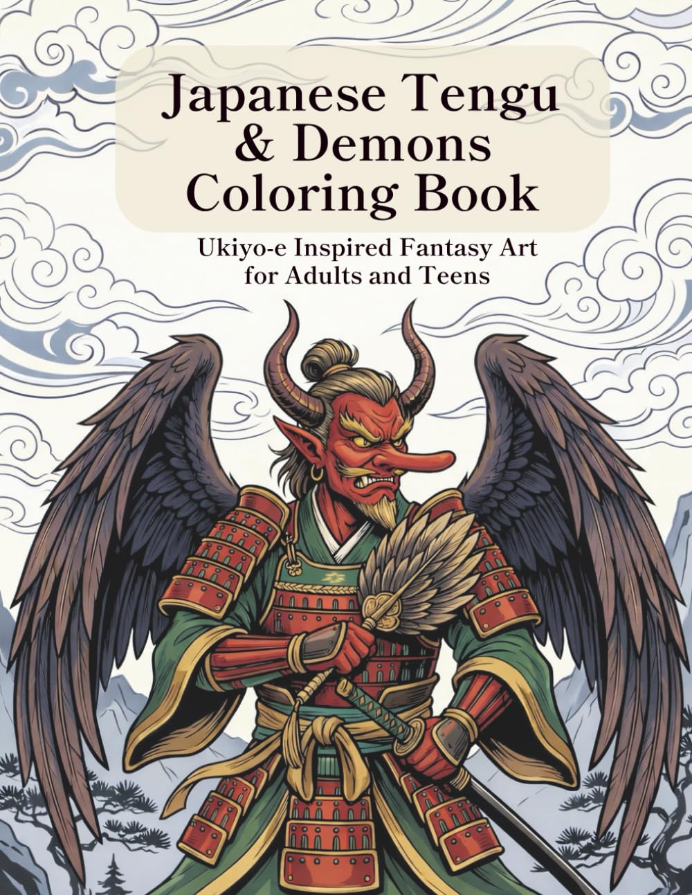 Japanese Tengu & Demons Coloring Book: Ukiyo-e Inspired Fantasy Art for Adults and Teens