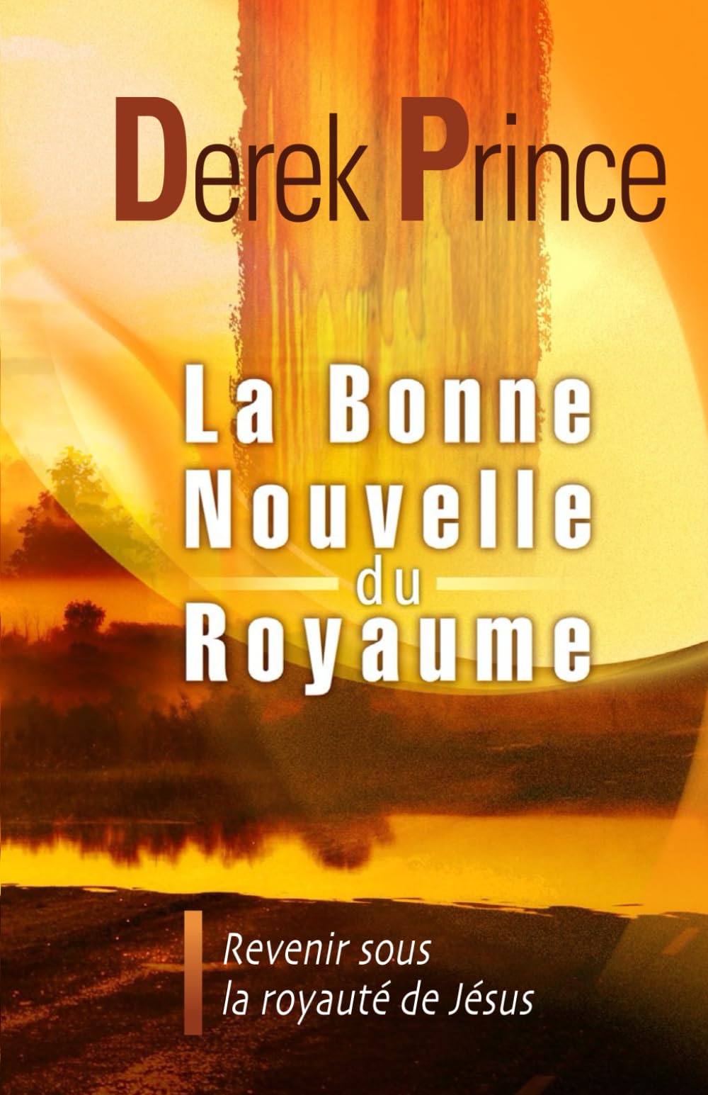 La bonne nouvelle du Royaume