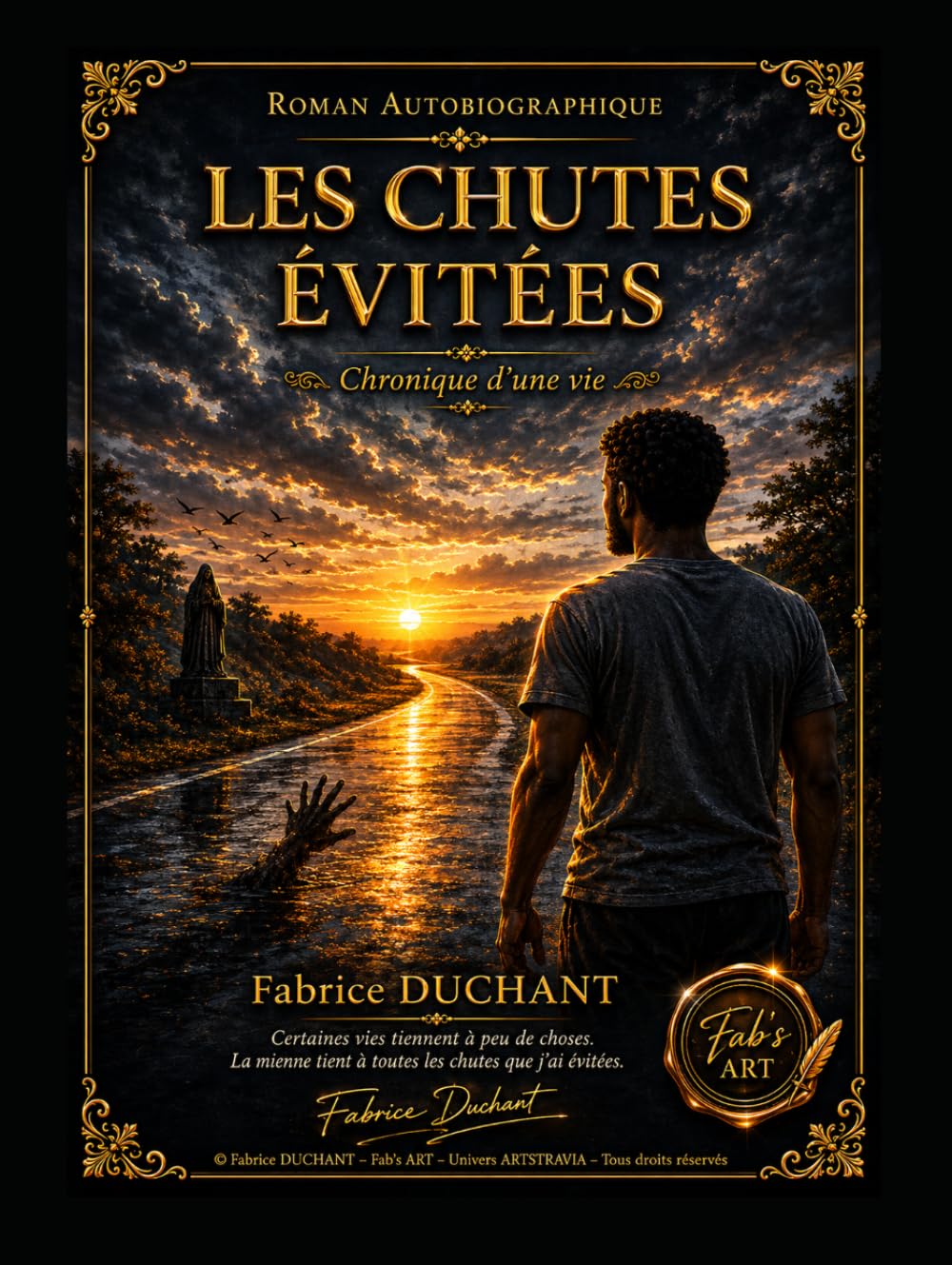 Les chutes évitées: Chronique d'une vie