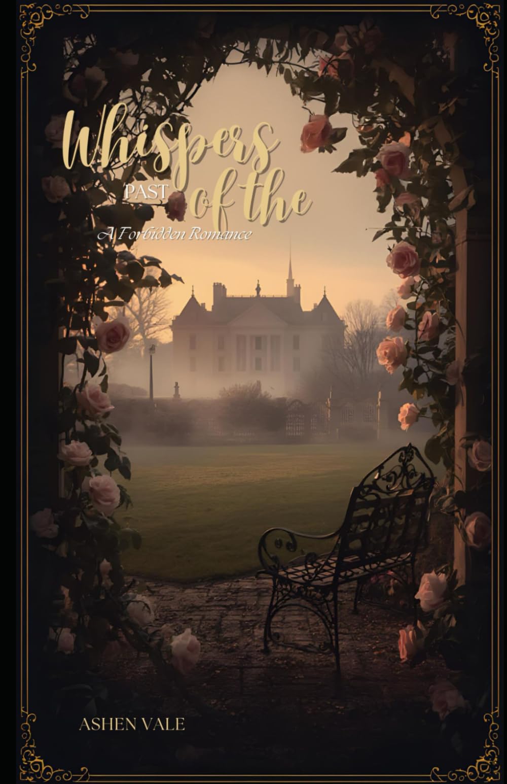 Whispers of the Past: A Forbidden Romance in Victorian England: Subtitle: A Tale of Love, Secrets, and Society's Chains Inspired by British Literary Classics