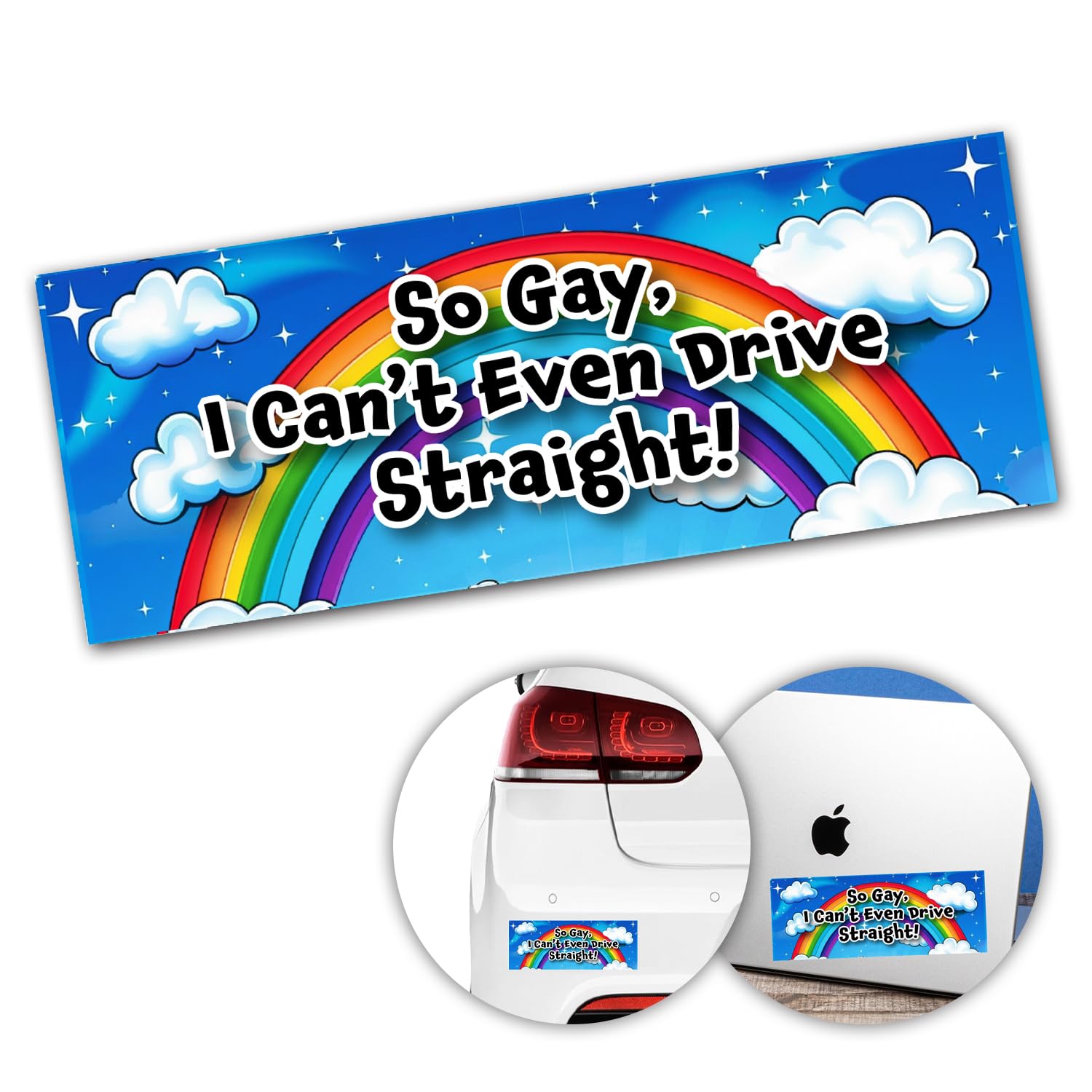 So Gay I Can't Even Drive Straight Bumper Sticker Novelty Fun Car Large LGBT LGBTQIA Vinyl Decal Van Camper