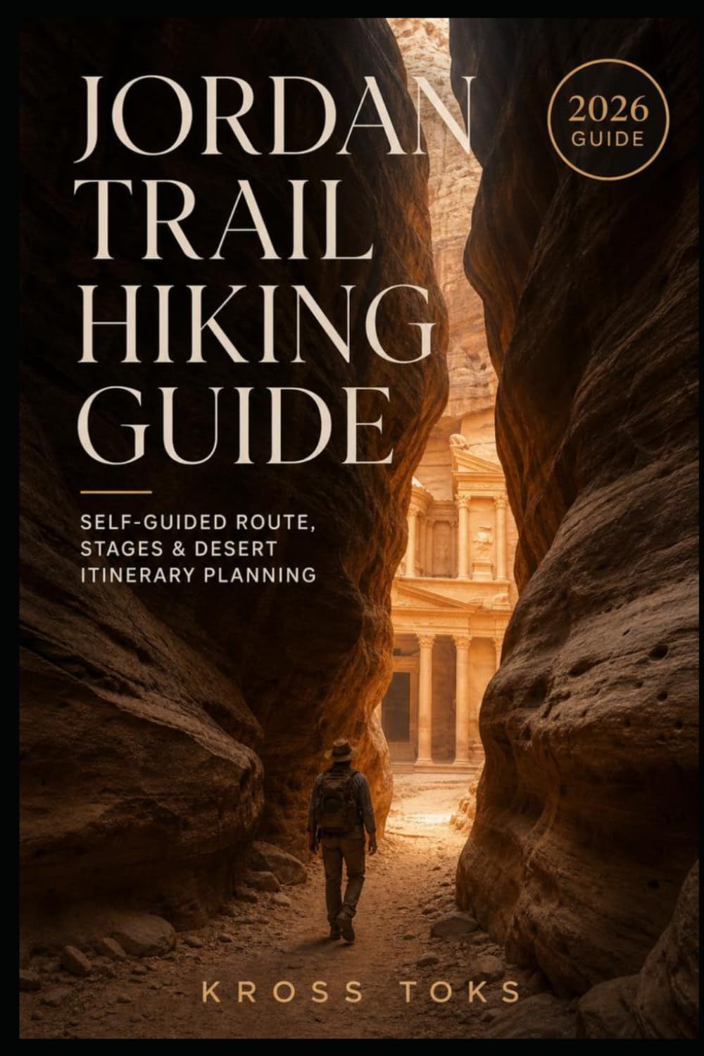 Jordan Trail Hiking Guide: Self-Guided Route, Stages & Desert Itinerary Planning