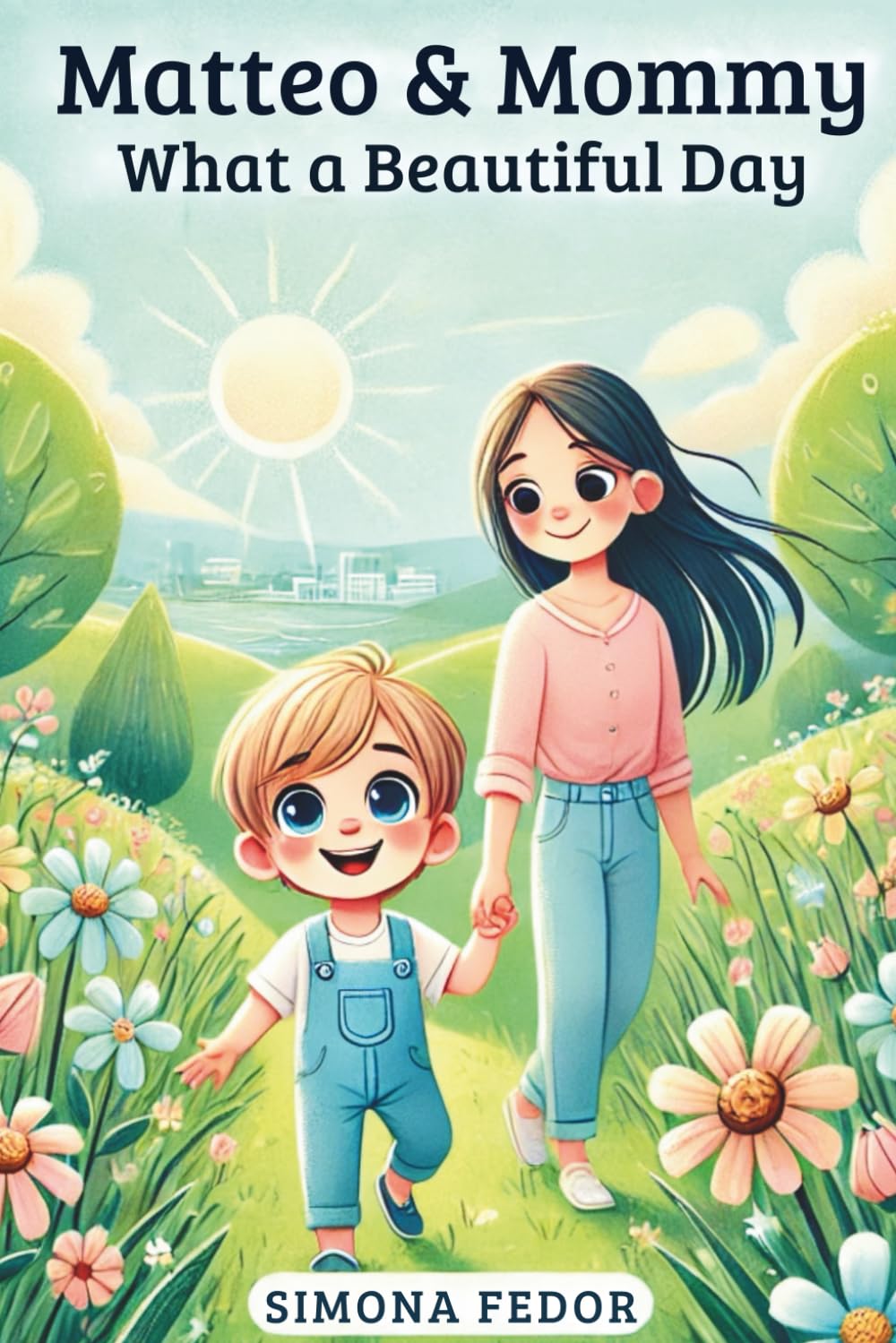 MATTEO and MOMMY: What a Beautiful Day