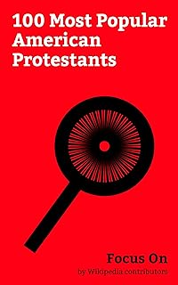 Focus On: 100 Most Popular American Protestants: Bette Davis, Alex Jones, Vince Vaughn, Tyler Perry, Bernie Mac, Maxine Waters, Joan Jett, Stan Kroenke, B.B. King, Mike Shinoda, etc.