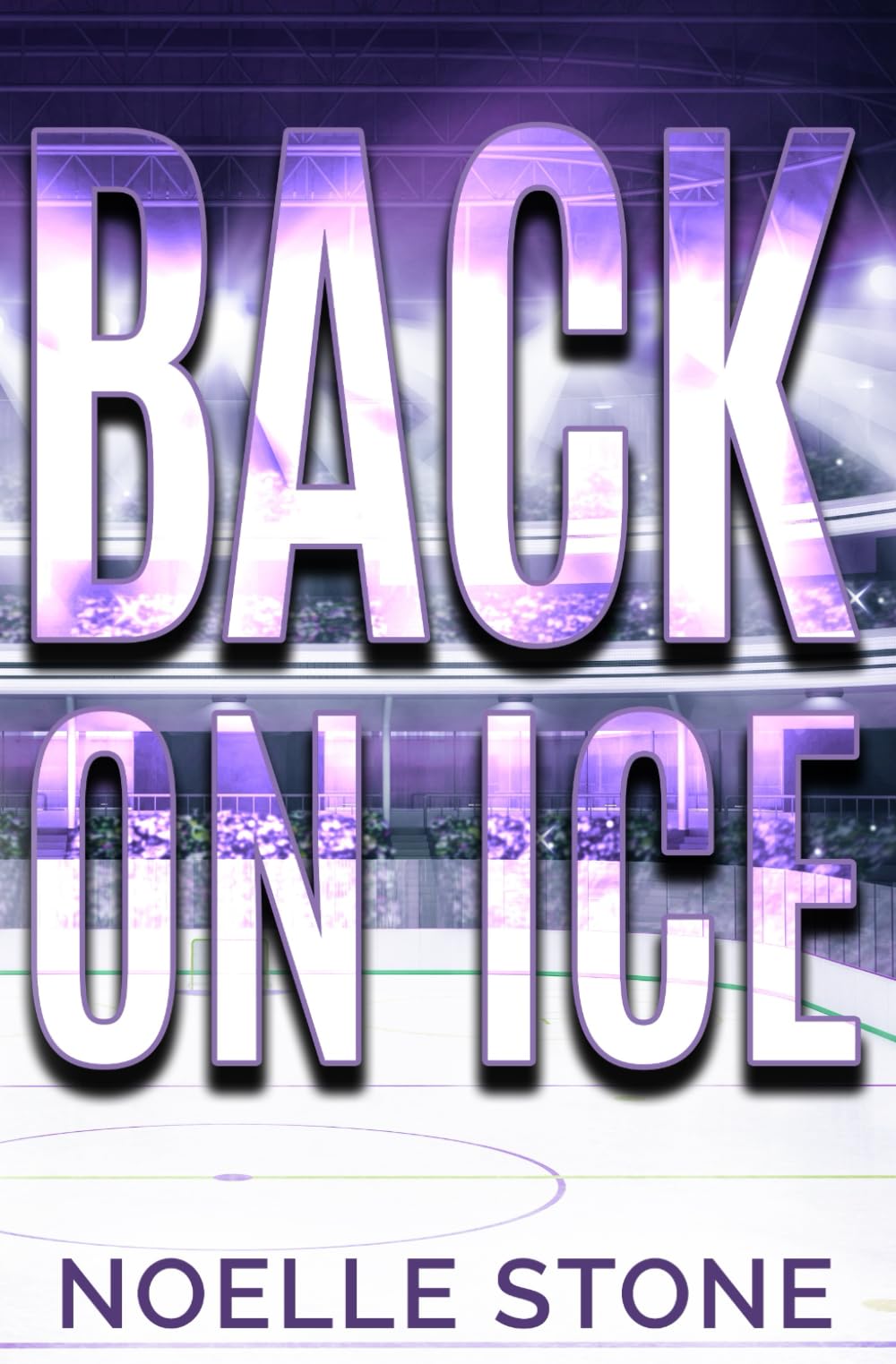 Back On Ice: First Love, Small Town, Hockey Romance