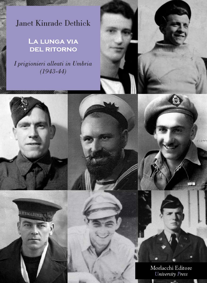 La Lunga Via Del Ritorno. I Prigionieri Alleati In Umbria (1943-44) - 4