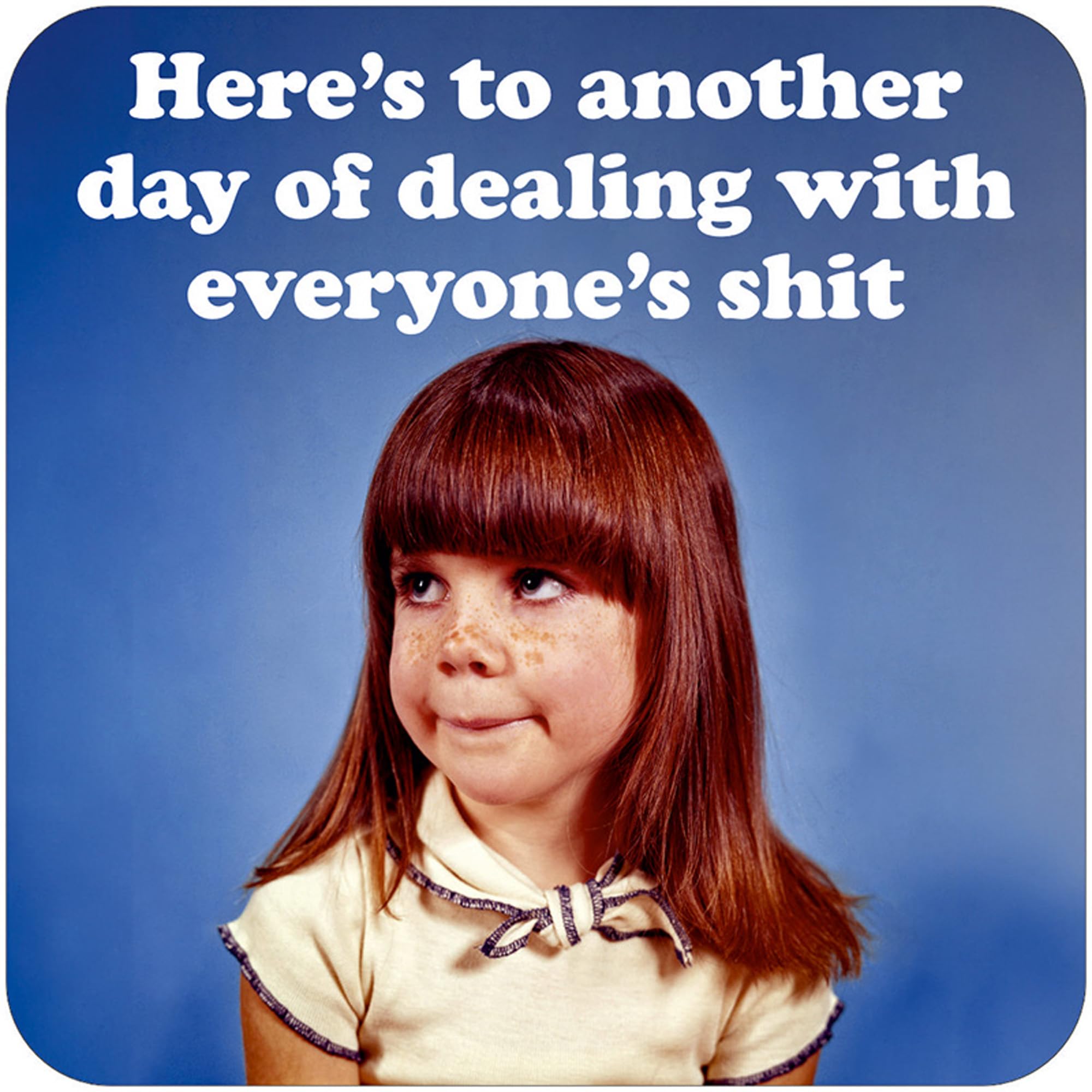 Another Day Of Dealing Rude Funny Coaster - Adult Coasters - Funny Rude Gift Ideas - Banter - Dean Morris Cards