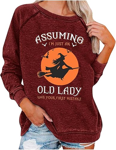 Mzkdieey Halloween Witch Sweatshirt Women Assuming I'm Just An Old Lady Was Your First Mistake Shirt Long Sleeve Pullover Top
