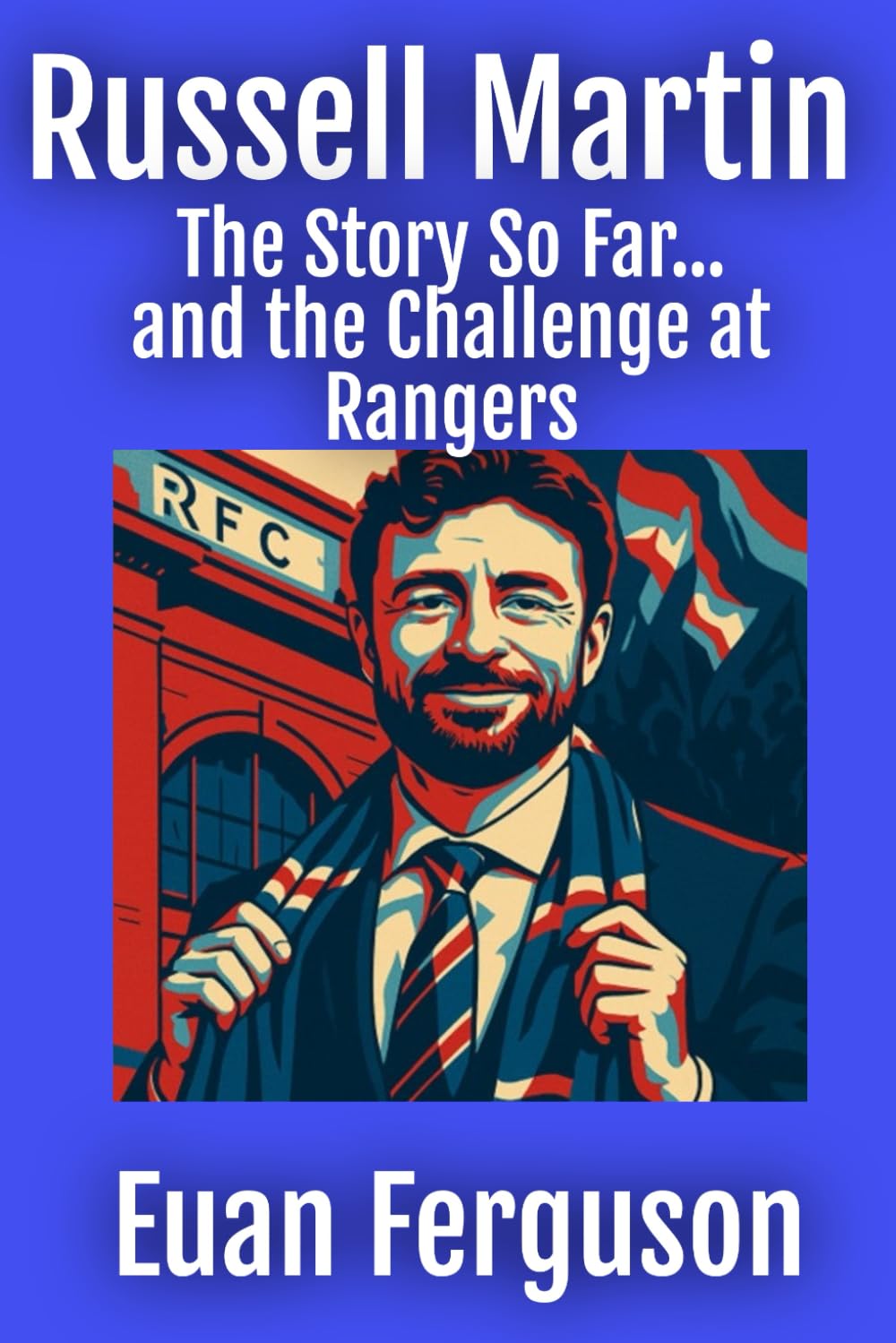 Russell Martin: The Story So Far and the Challenge at Rangers