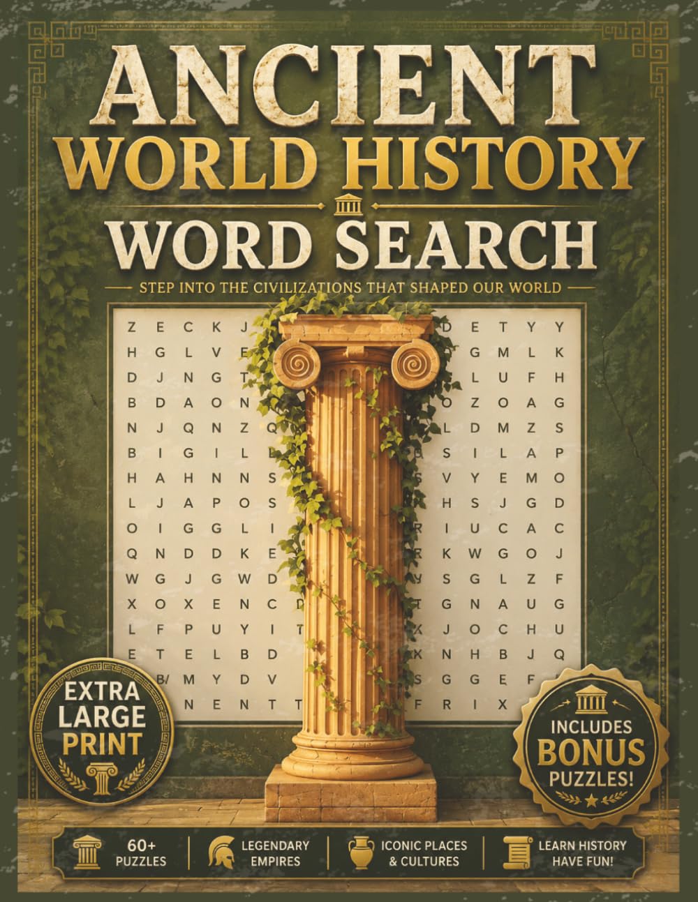 Ancient World History Word Search - Extra Large Print Edition: Over 60 Structured Education Word Search Puzzles Featuring Civilizations, Leaders, ... (Extra Large Print Word Search Puzzle Books)