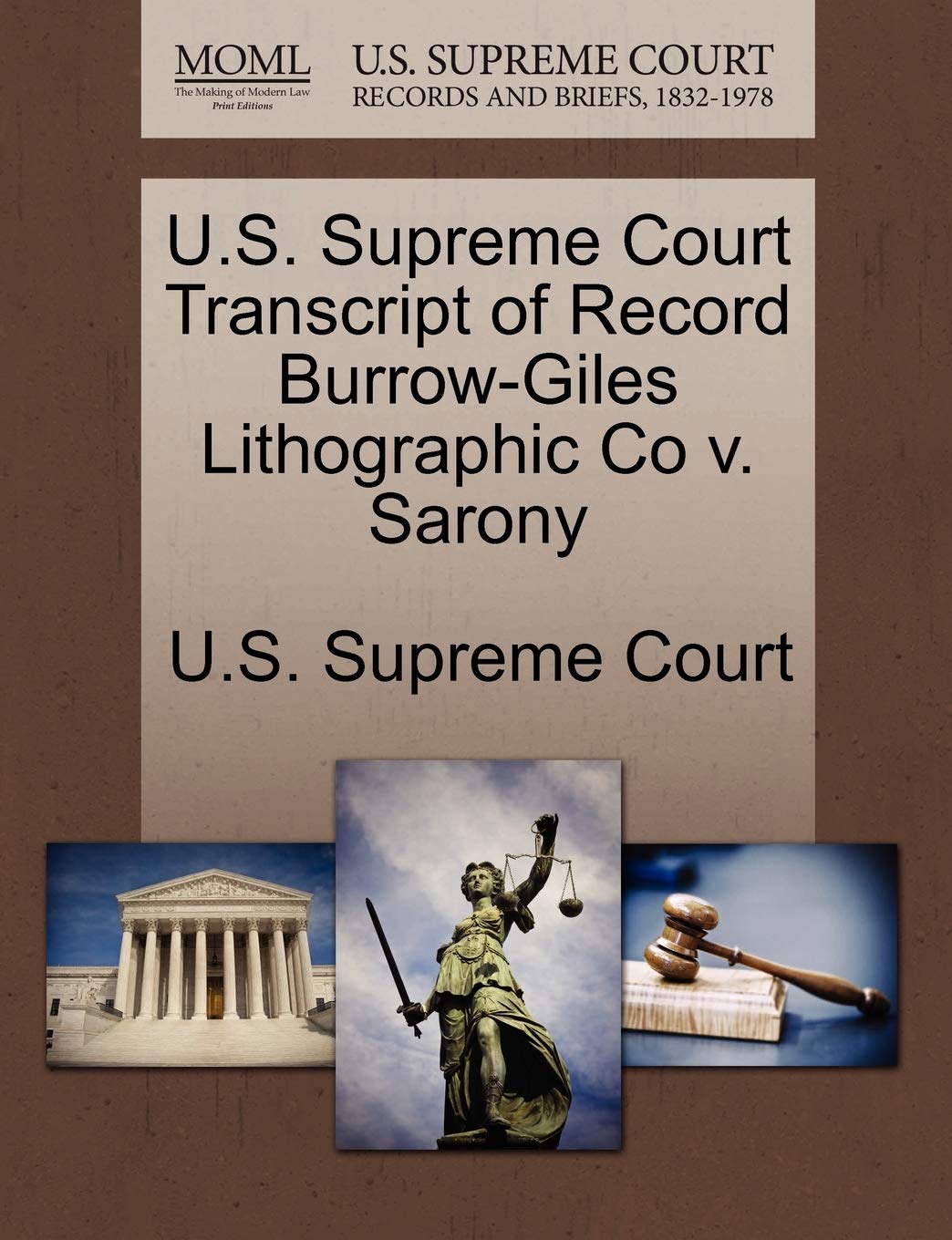 U S Supreme CourtU.S. Supreme Court Transcript of Record Burrow-Giles Lithographic Co V. Sarony