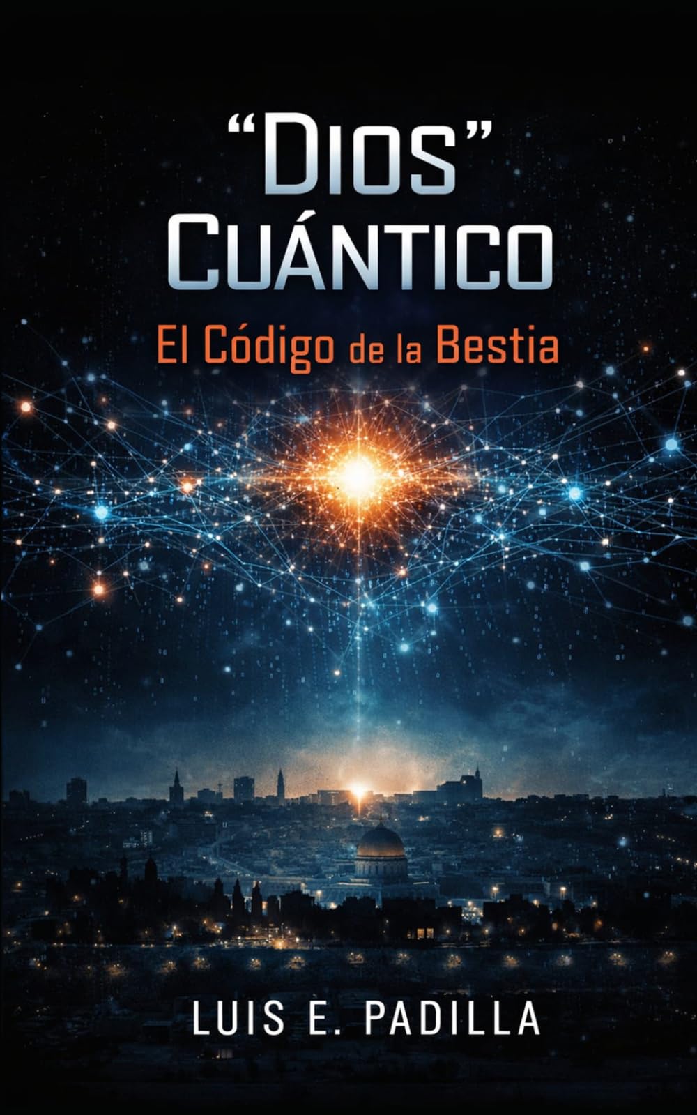 "Dios" Cuántico: El Código de la Bestia