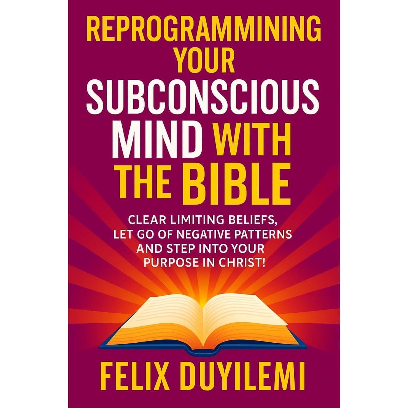 Reprogramming Your Subconscious Mind With The Bible