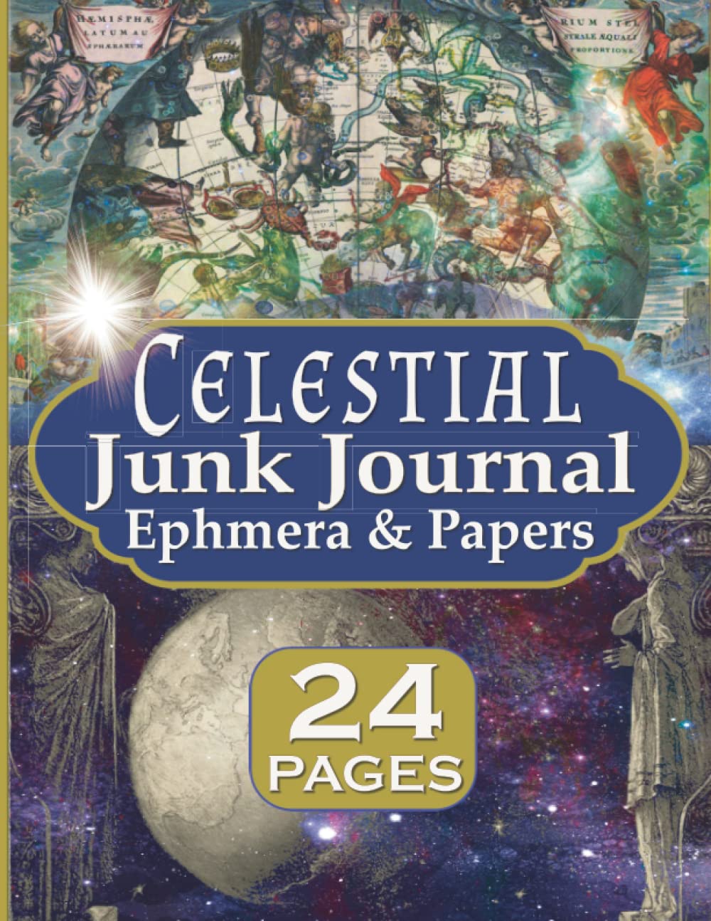 Celestial Junk Journal Ephemera and Papers: 24 Galaxy Theme Pages Collection For Scrapbooking And Collage