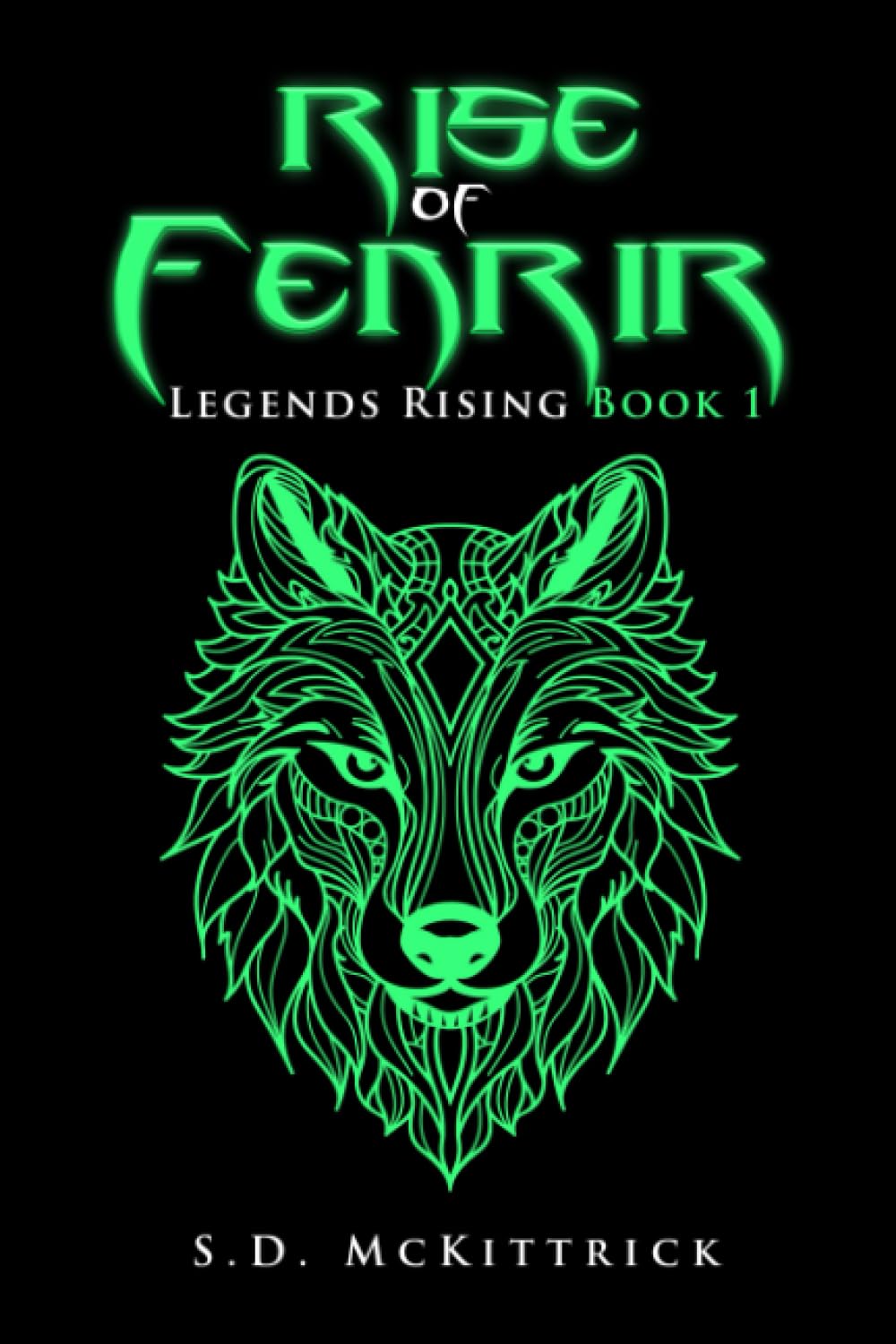Rise of Fenrir: A LitRPG Adventure (Legend's Rising)