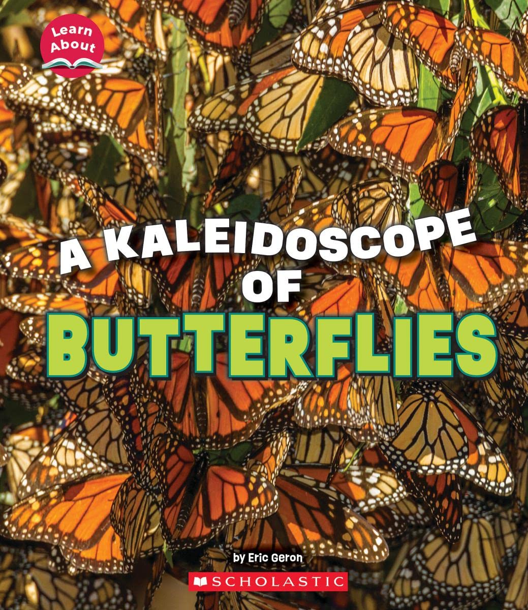 A Kaleidoscope of Butterflies (Learn About Animals