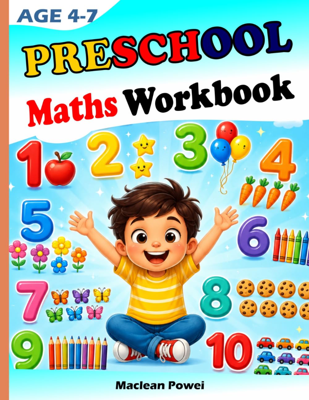 Preschool Maths Workbook Age 4-7: Number Recognition, Counting & Tracing Activities for Preschool and Kindergarten Learners