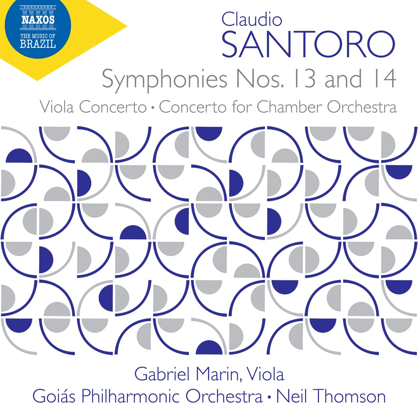 Claudio Santoro: Symphonies Nos. 13 and 14; Viola Concerto; Concerto for Chamber Orchestra