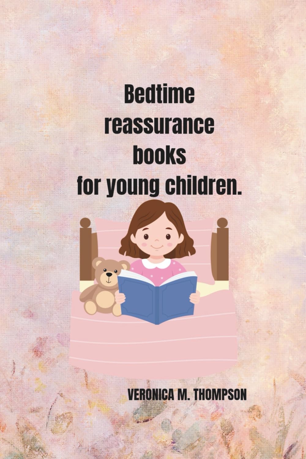 Bedtime reassurance books for young children.