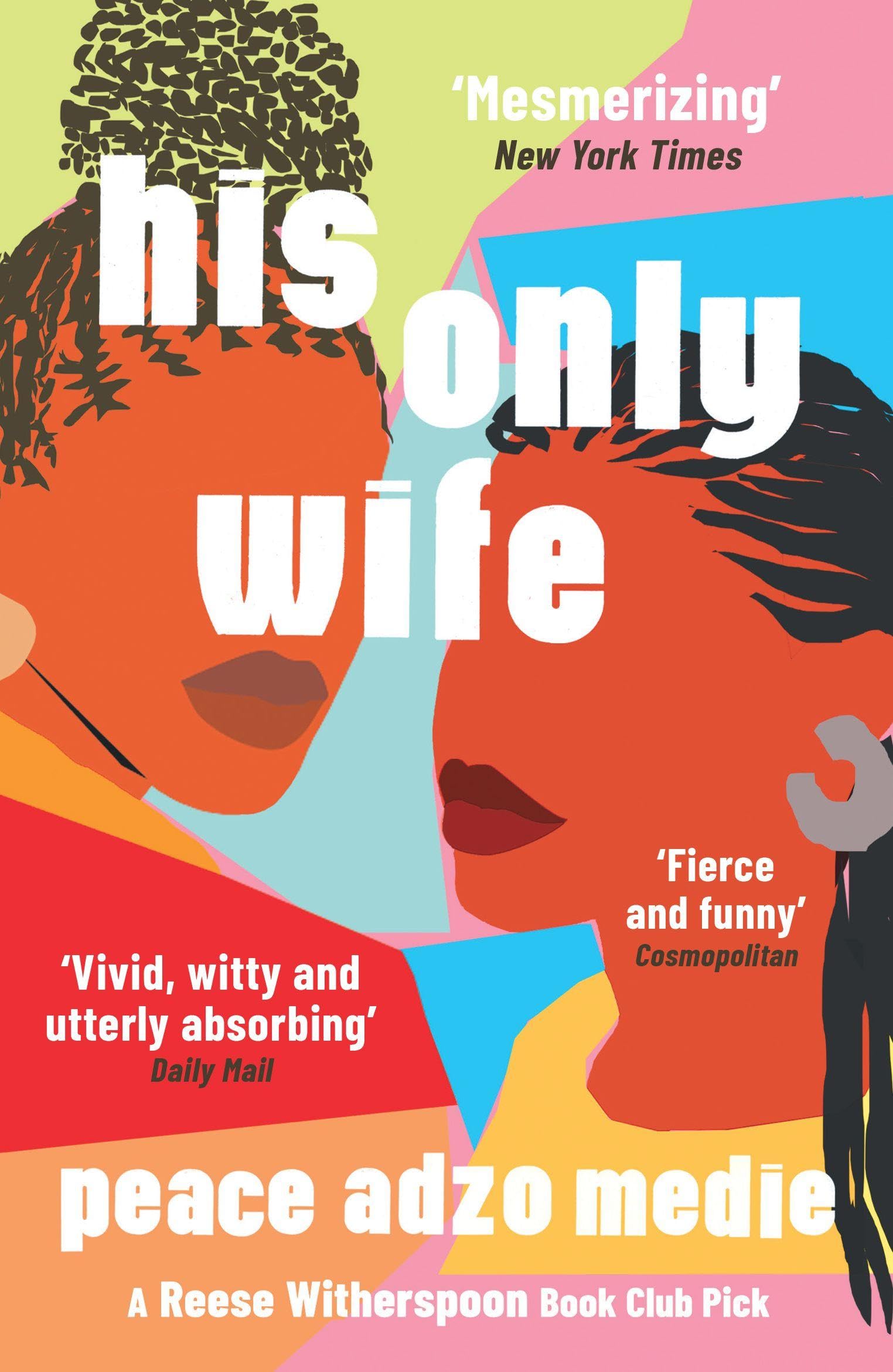 Peace Adzo Medie - His Only Wife - Fiction Book