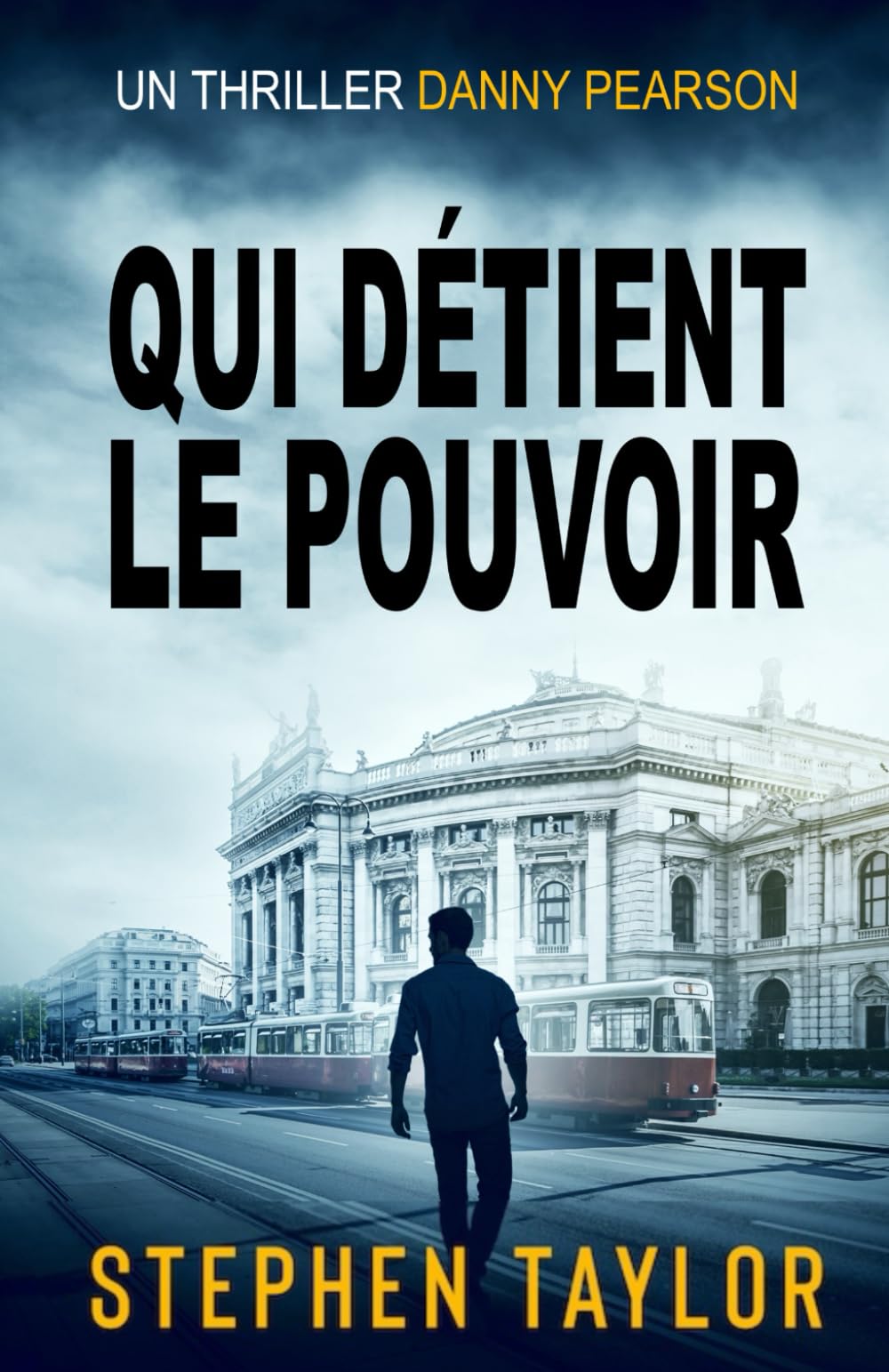 Qui Détient le Pouvoir (La Série Danny Pearson)