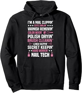 Nail Clippin' Nail Technician Nail Tech Artist Manicurist Pullover Hoodie