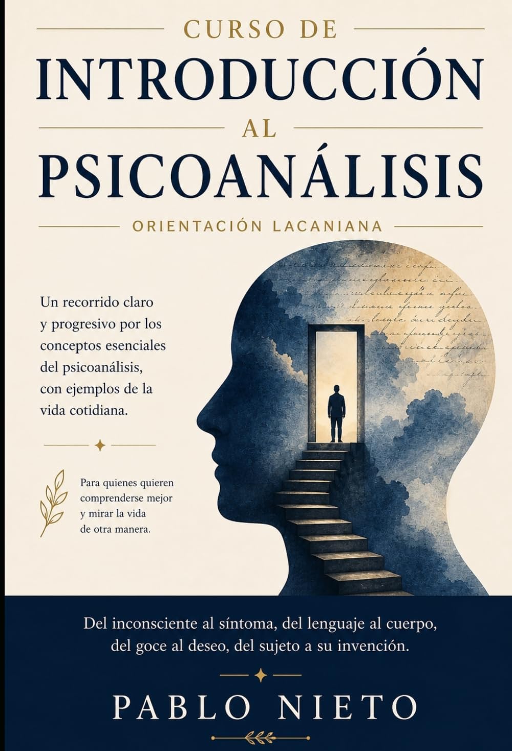 Curso de introducción al Psicoanálisis de orientación lacaniana: Un recorrido claro y progresivo por los conceptos esenciales del psicoanálisis