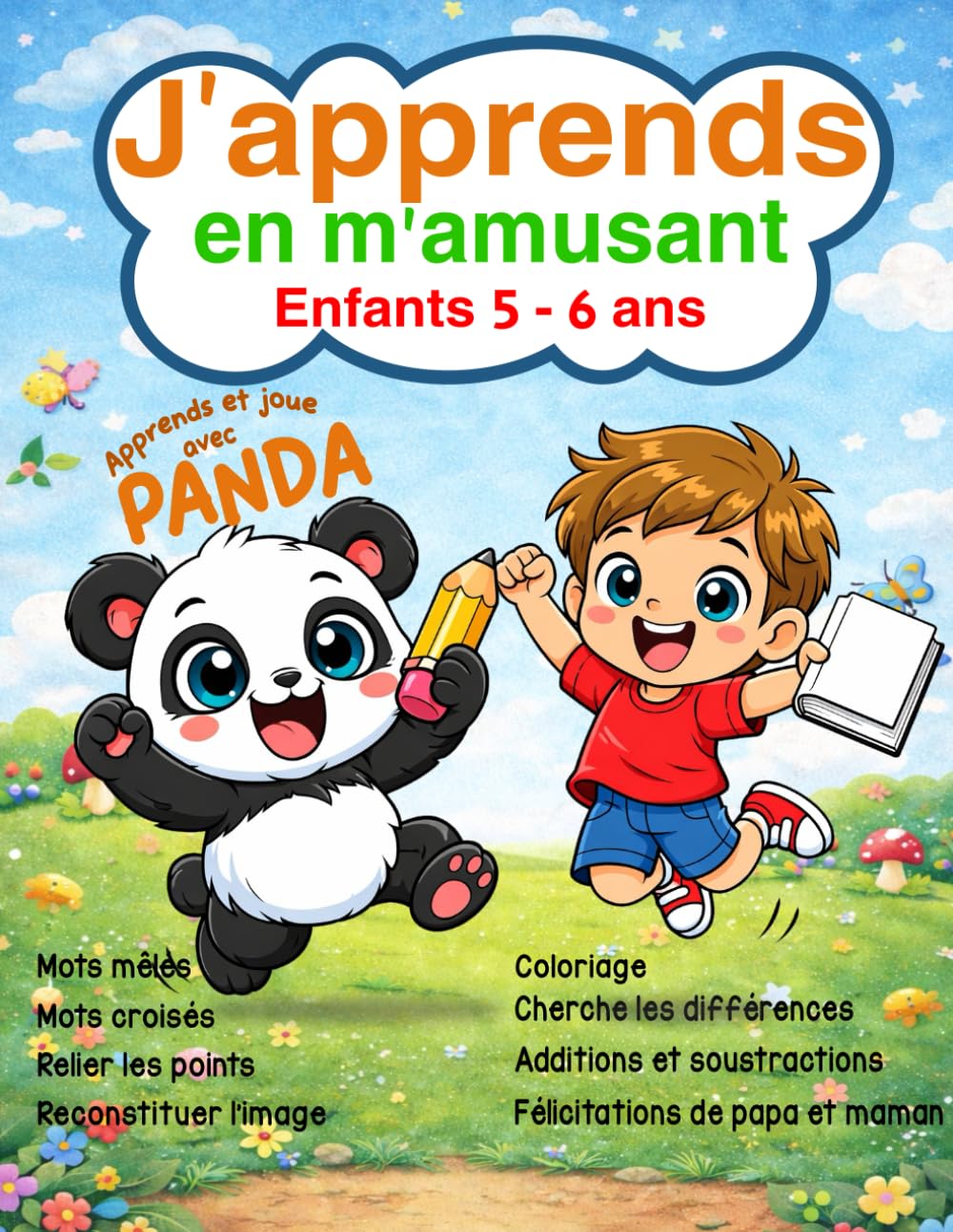 J’apprends en m’amusant Activités éducatives – Enfants 5–6 ans: Activités éducatives ludiques pour accompagner les apprentissages scolaires – 5-6 ans