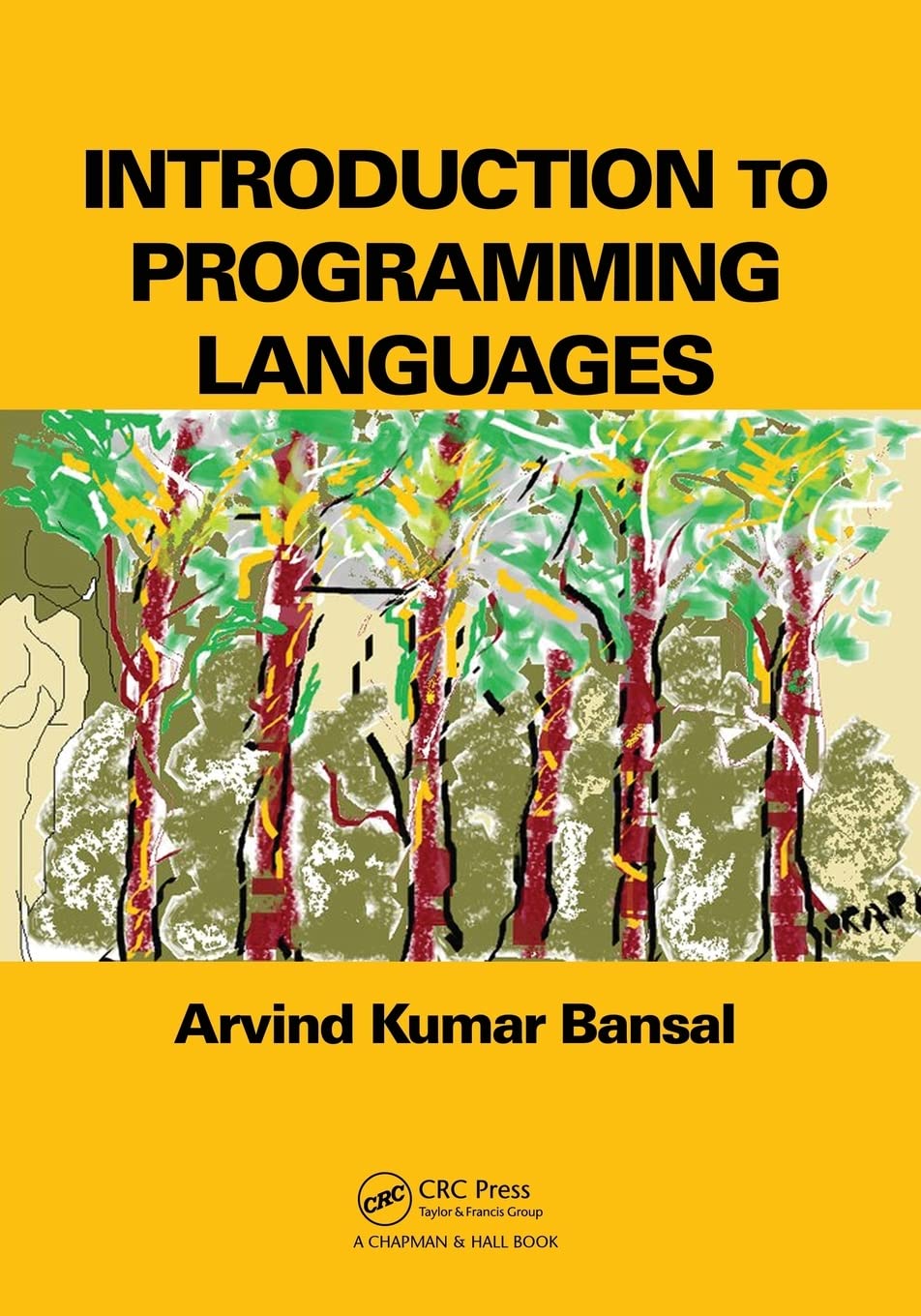 Introduction to Programming Languages: Bansal, Arvind Kumar ...