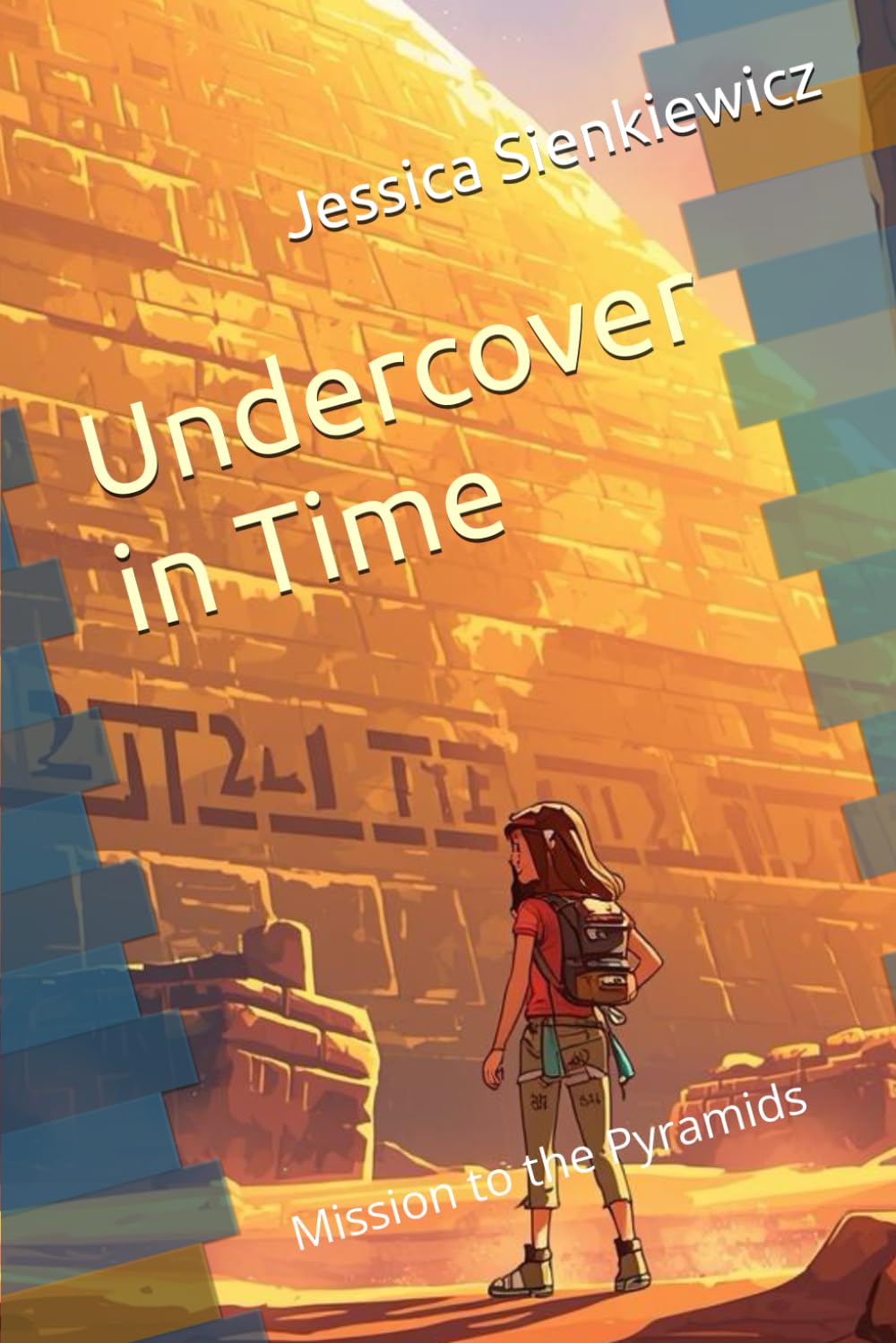 Undercover in Time: Mission to the Pyramids
