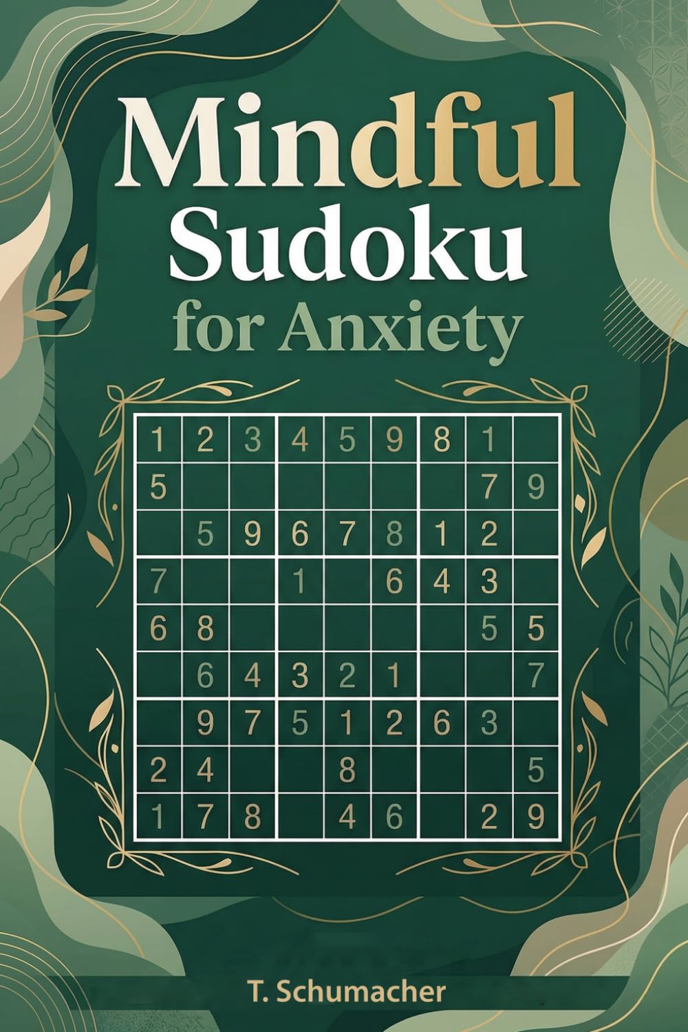 Mindful Sudoku For Anxiety: Sudoku Puzzles for Anxiety, Mindful, ADHD, Relax and Focus | hours of fun and relaxation | 6x9 inches 120 pages | Brain ... Medium, Hard Puzzles | Solutions included
