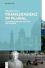 Transzendenz im Plural: Schleiermacher und die Kunst der Moderne (German Edition)