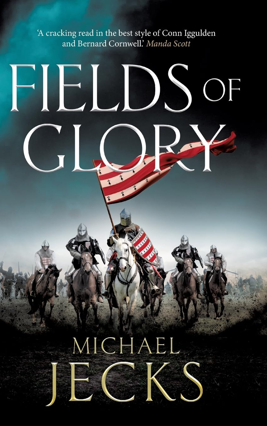 Fields of Glory: A wickedly action-packed, historical read by Michael Jecks (The Vintaine)