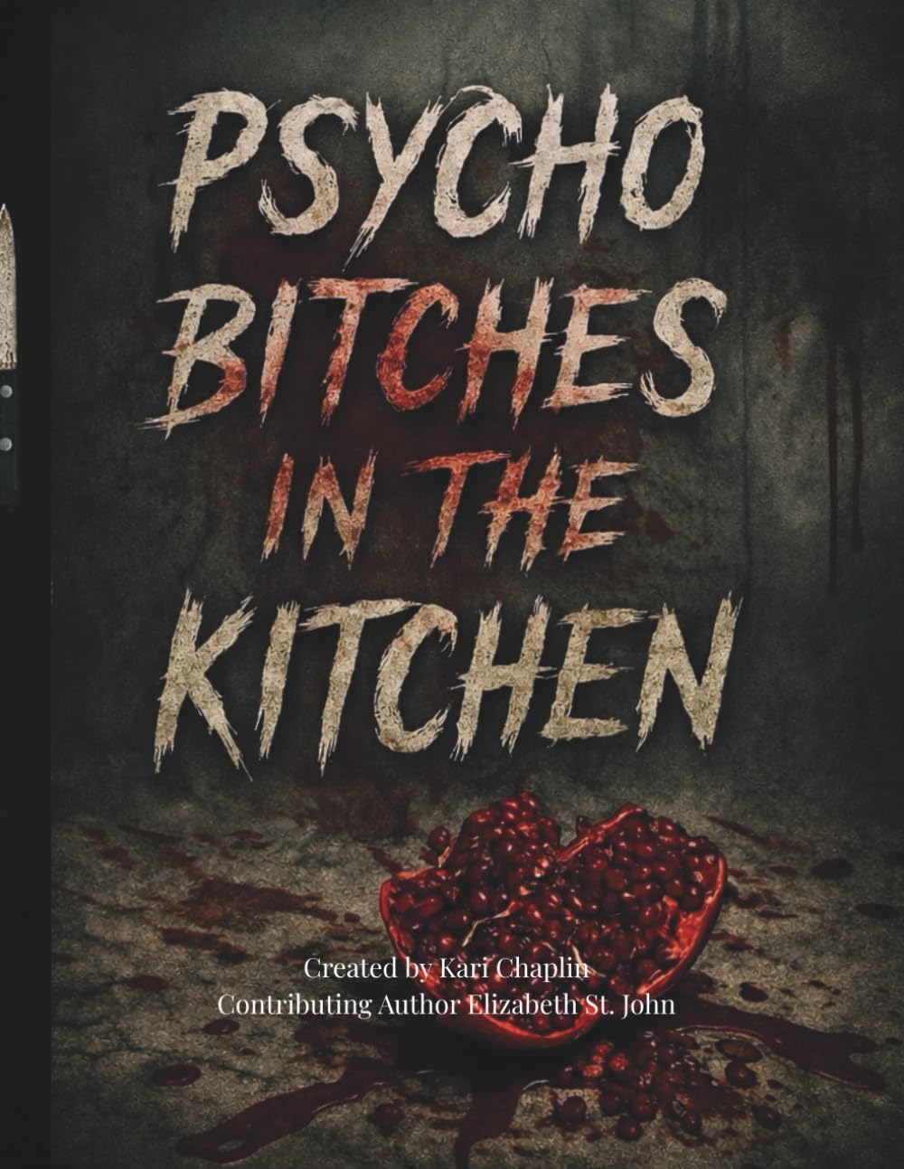 Psycho Bitches in the Kitchen (Burning Water)
