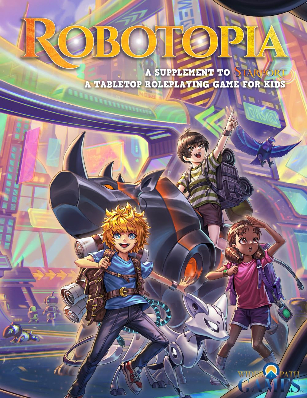 Robotopia: A Supplement To Starport, A Tabletop Roleplaying Game For Kids
