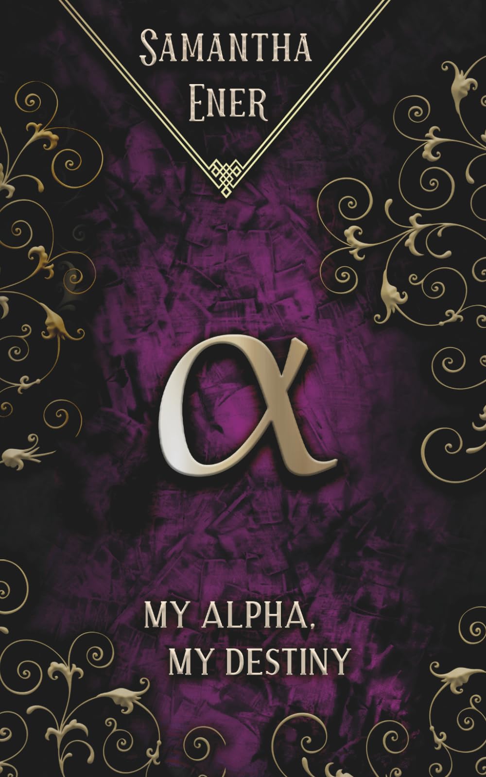 My Alpha, My Destiny