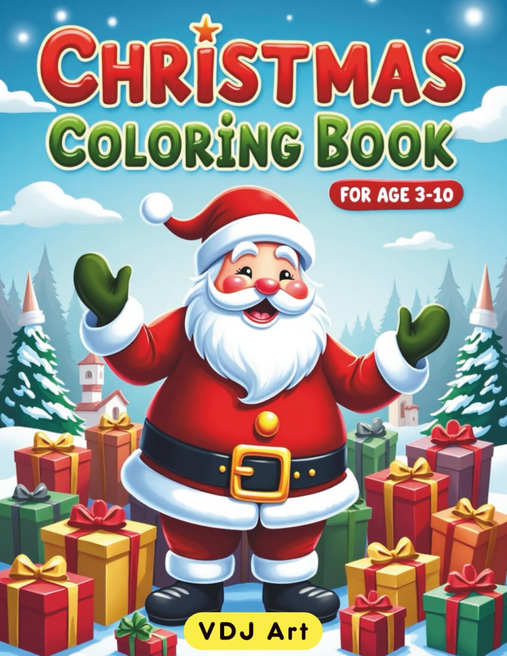 Kids Christmas Coloring Book: Big, Easy, Simple & Fun Illustrations for Ages 3–10: 60 Relaxing & Adorable Holiday Illustrations with Santa, Reindeer, Snowmen, Gifts & More