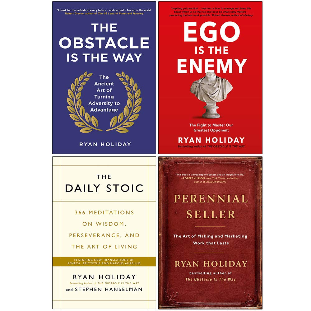 Ryan Holiday Collection 4 Books Set (The Obstacle is the Way, Ego is the Enemy, The Daily Stoic, Perennial Seller) Paperback – 1 Jan. 2020
