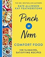Pinch of Nom Comfort Food: 100 Slimming, Satisfying Recipes