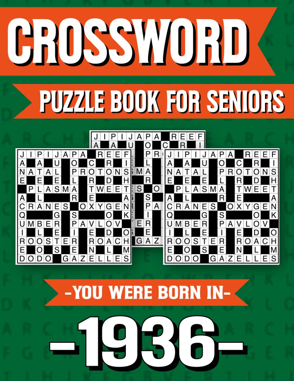 Crossword Puzzle Book For Seniors: Born in 1936 – Brain Stimulating Crossword Puzzle Book for Seniors with Large Print and Classic Fun