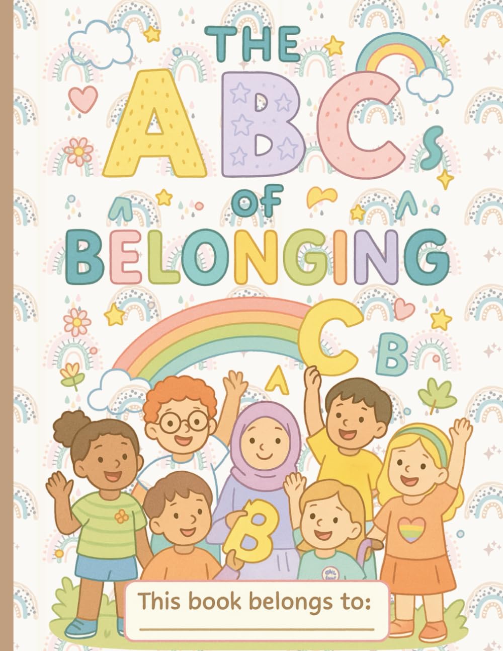 The ABCs of Belonging:: Celebrating Love, Identity & Inclusion